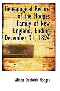 Genealogical Record of the Hodges Family of New England, Ending December 31, 1894