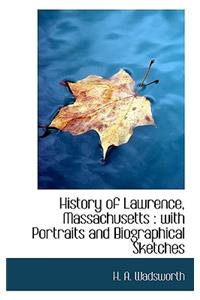 History of Lawrence, Massachusetts