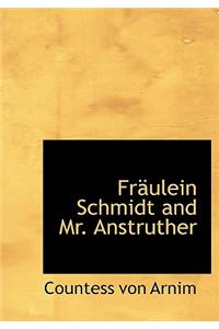 Fr Ulein Schmidt and Mr. Anstruther