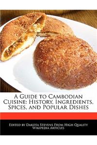 A Guide to Cambodian Cuisine
