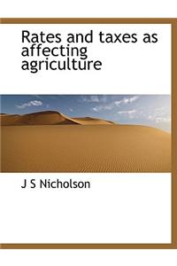 Rates and Taxes as Affecting Agriculture