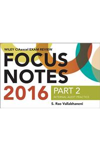Wiley CIAexcel Exam Review 2016 Focus Notes