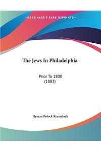 The Jews In Philadelphia