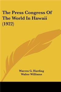 Press Congress Of The World In Hawaii (1922)