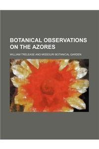 Botanical Observations on the Azores
