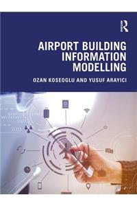 Airport Building Information Modelling