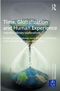 Time, Globalization and Human Experience