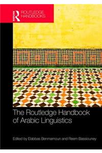 The Routledge Handbook of Arabic Linguistics