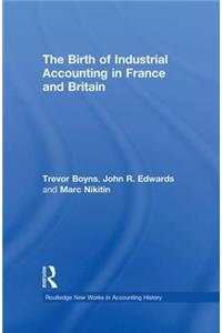 Birth of Industrial Accounting in France and Britain