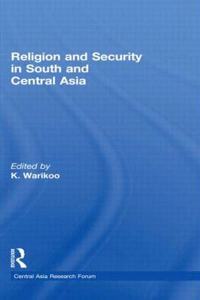 Religion and Security in South and Central Asia