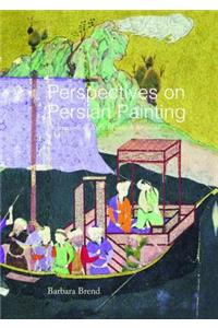 Perspectives on Persian Painting