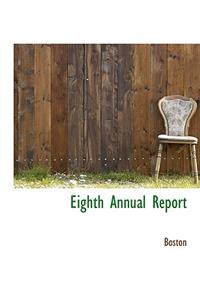 Eighth Annual Report