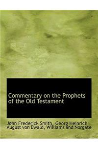 Commentary on the Prophets of the Old Testament