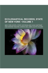 Ecclesiastical Records, State of New York (Volume 1)