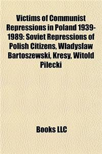 Victims of Communist Repressions in Poland 1939-1989