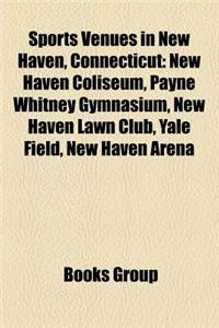 Sports Venues in New Haven, Connecticut