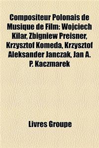 Compositeur Polonais de Musique de Film
