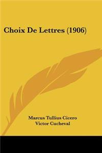 Choix De Lettres (1906)