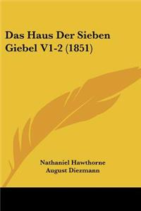 Das Haus Der Sieben Giebel V1-2 (1851)