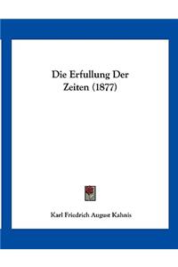 Erfullung Der Zeiten (1877)