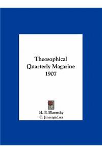 Theosophical Quarterly Magazine 1907