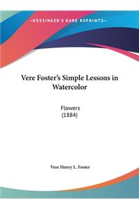 Vere Foster's Simple Lessons in Watercolor