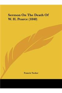 Sermon on the Death of W. H. Pearce (1840)