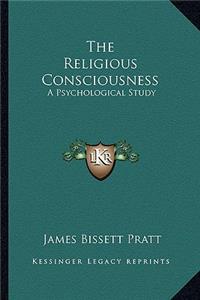 The Religious Consciousness