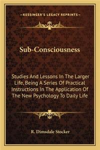 Sub-Consciousness