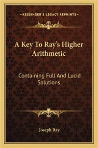 A Key to Ray's Higher Arithmetic