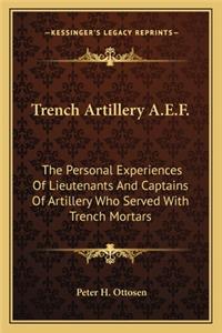Trench Artillery A.E.F.