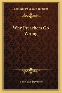Why Preachers Go Wrong
