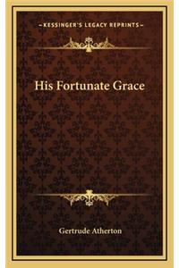 His Fortunate Grace