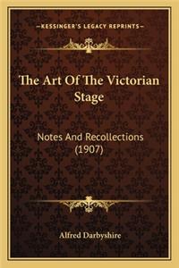 The Art of the Victorian Stage