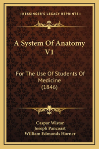 A System of Anatomy V1