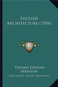 English Architecture (1904)