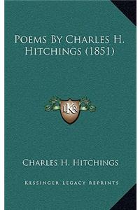 Poems by Charles H. Hitchings (1851)