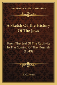 Sketch Of The History Of The Jews