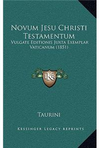 Novum Jesu Christi Testamentum