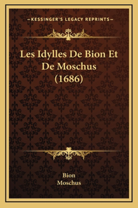 Les Idylles De Bion Et De Moschus (1686)