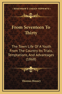 From Seventeen To Thirty