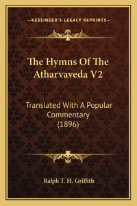 Hymns Of The Atharvaveda V2