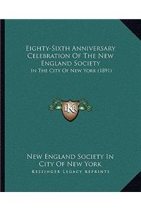 Eighty-Sixth Anniversary Celebration Of The New England Society