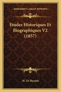 Etudes Historiques Et Biographiques V2 (1857)