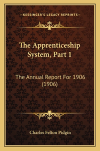 The Apprenticeship System, Part 1
