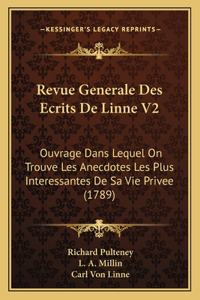 Revue Generale Des Ecrits De Linne V2
