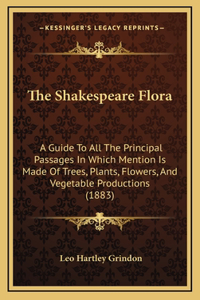 The Shakespeare Flora