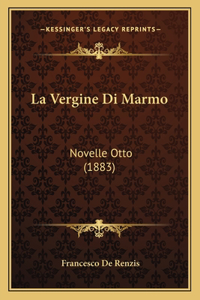 Vergine Di Marmo