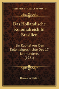 Das Hollandische Kolonialreich In Brasilien