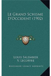 Le Grand Schisme D'Occident (1902)